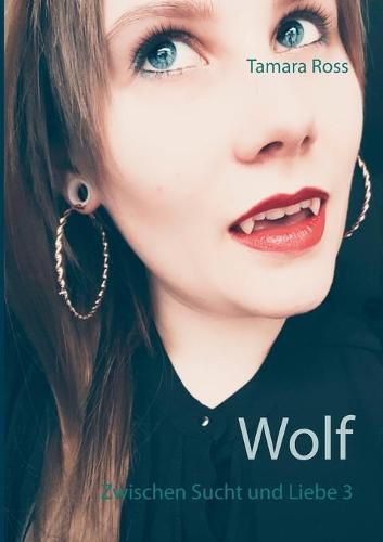 Cover image for Wolf: Zwischen Sucht und Liebe 3