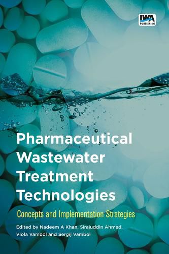 Cover image for Pharmaceutical Wastewater Treatment Technologies:: Concepts and implementation strategies