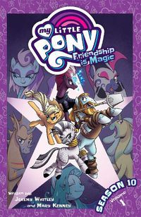 Cover image for My Little Pony: Friendship is Magic: Season 10, Vol. 1
