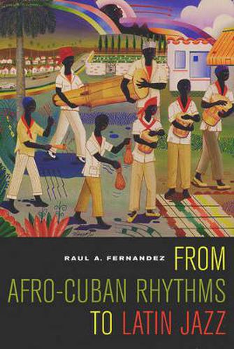 Cover image for From Afro-Cuban Rhythms to Latin Jazz