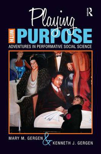 Cover image for Playing with Purpose: Adventures in Performative Social Science