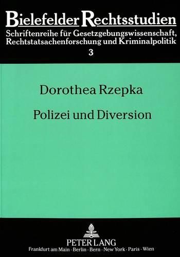 Polizei Und Diversion: Das Bielefelder Modell Der Informationsvermittlung