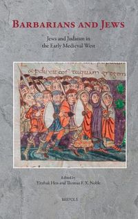 Cover image for Barbarians and Jews: Jews and Judaism in the Early Medieval West