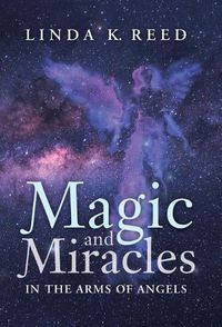 Cover image for Magic and Miracles: In the Arms of Angels