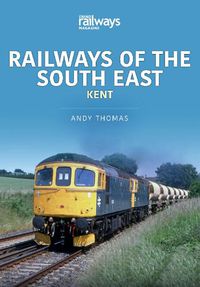 Cover image for Railways of the South East: Kent