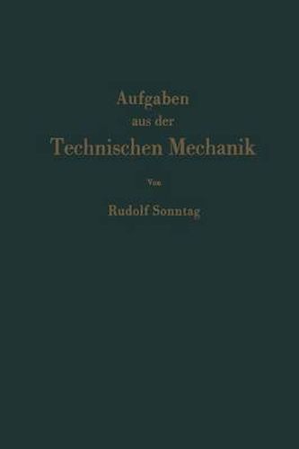 Cover image for Aufgaben aus der Technischen Mechanik: Graphische Statik, Festigkeitslehre, Dynamik