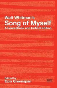 Cover image for Walt Whitman's Song of Myself: A Sourcebook and Critical Edition