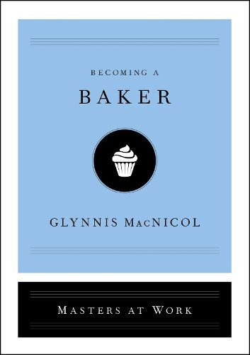 Cover image for Becoming a Baker