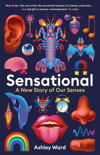 Cover image for Sensational: A New Story of our Senses