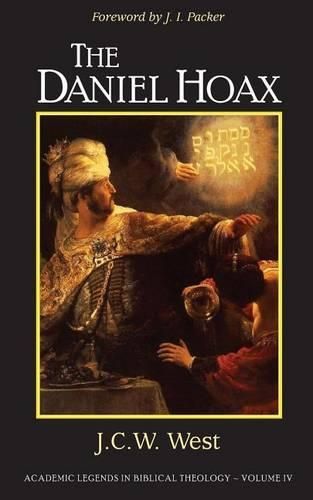 Cover image for The Daniel Hoax: Who Wrote Daniel?