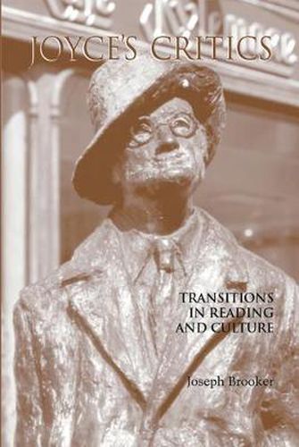 Cover image for Joyce's Critics: Transitions in Reading and Culture