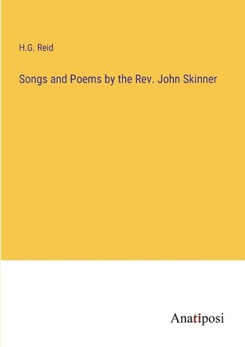 Cover image for Songs and Poems by the Rev. John Skinner