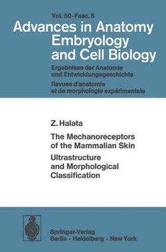 Cover image for The Mechanoreceptors of the Mammalian Skin Ultrastructure and Morphological Classification: Ultrastructure and Morphological Classification