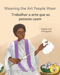 Cover image for Weaving The Art People Wear