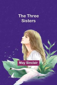 Cover image for The Three Sisters