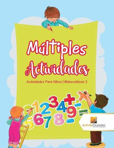 Cover image for Multiples Actividades: Actividades Para Ninos Matematicas 2