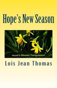 Cover image for Hope's New Season: Sequel to Blessed Transgression