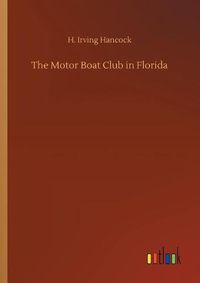 Cover image for The Motor Boat Club in Florida