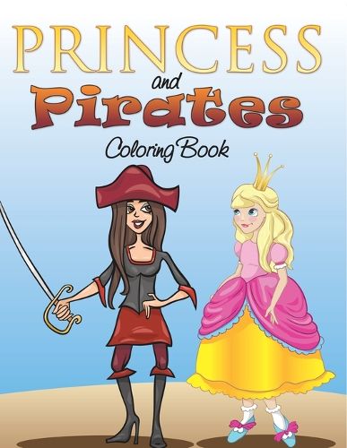 Cover image for Princess and Pirates Coloring Book
