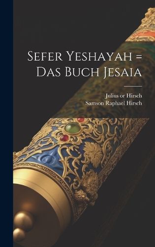 Cover image for Sefer Yeshayah = Das Buch Jesaia
