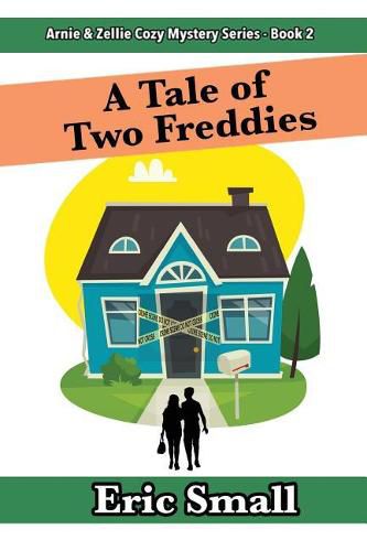 Cover image for A Tale of Two Freddies: An Arnie & Zellie Cozy Mystery