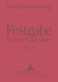 Cover image for Festgabe Fuer Hans-Rudolf Singer: Zum 65. Geburtstag Am 6. April 1990 Ueberreicht Von Seinen Freunden Und Kollegen