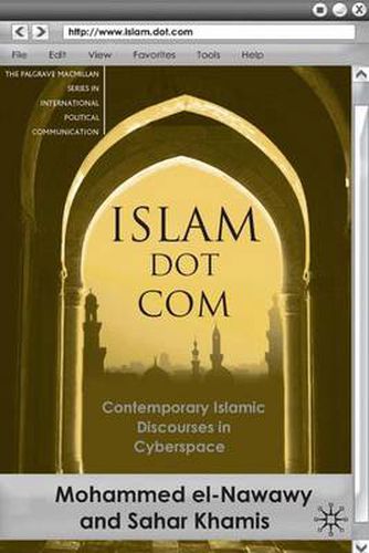 Cover image for Islam Dot Com: Contemporary Islamic Discourses in Cyberspace
