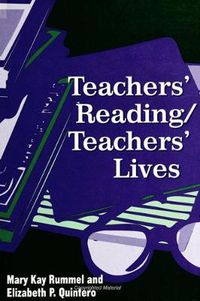 Cover image for Teachers' Reading/Teachers' Lives