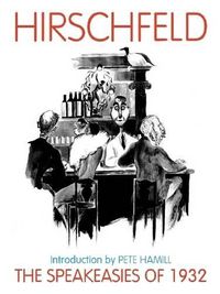 Cover image for The Speakeasies of 1932: Al Hirschfeld