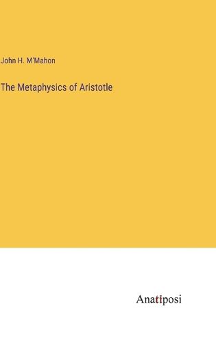 Cover image for The Metaphysics of Aristotle