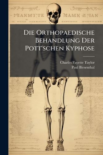 Cover image for Die Orthopaedische Behandlung Der Pott'schen Kyphose