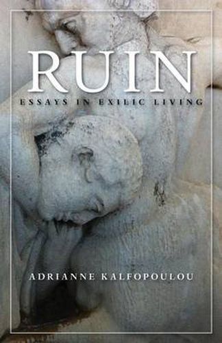 Cover image for Ruin: Essays in Exilic Living