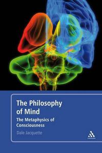 Cover image for The Philosophy of Mind: The Metaphysics of Consciousness