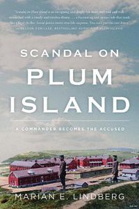 Cover image for Scandal On Plum Island: A Commander Becomes the Accused