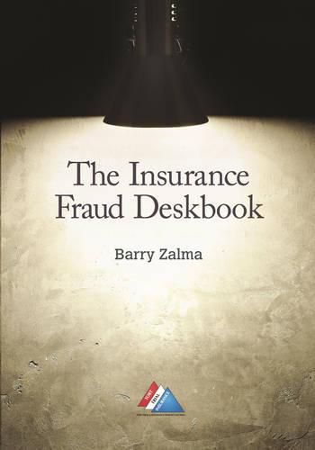 Cover image for The Insurance Fraud Deskbook