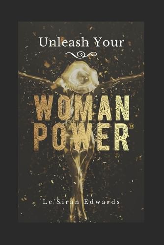 Cover image for Unleash Your Woman Power(R)