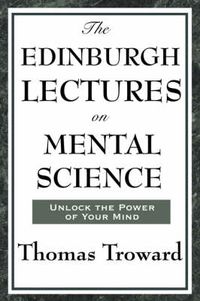 Cover image for The Edinburgh Lectures on Mental Science