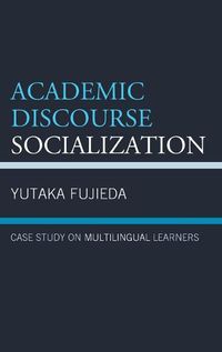 Cover image for Academic Discourse Socialization: Case Study on Multilingual Learners