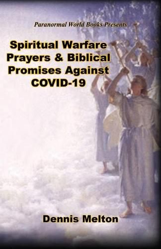 Spiritual Warfare Prayers & Biblical Promises Against COVID-19