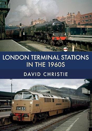 Cover image for London Terminal Stations in the 1960s