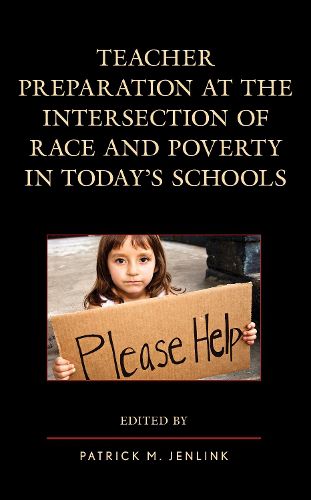 Cover image for Teacher Preparation at the Intersection of Race and Poverty in Today's Schools