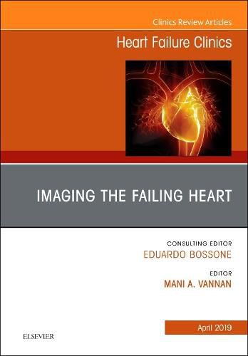 Cover image for Imaging the Failing Heart, An Issue of Heart Failure Clinics