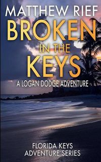 Cover image for Broken in the Keys
