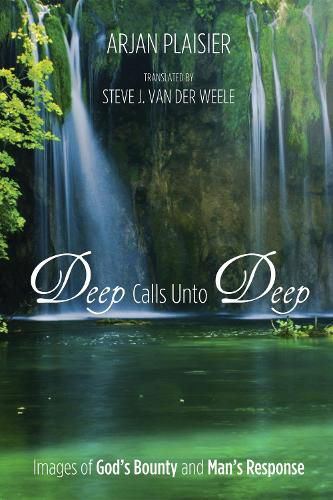 Cover image for Deep Calls Unto Deep: Images of God's Bounty and Man's Response