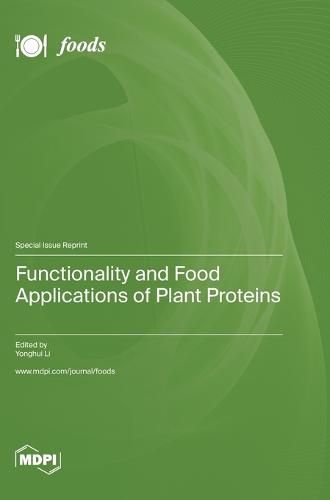 Cover image for Functionality and Food Applications of Plant Proteins