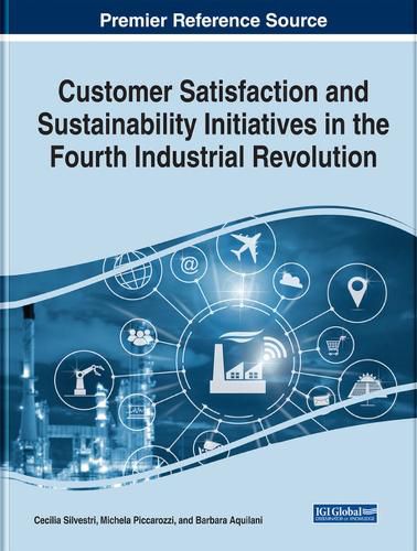 Cover image for Customer Satisfaction and Sustainability Initiatives in the Fourth Industrial Revolution