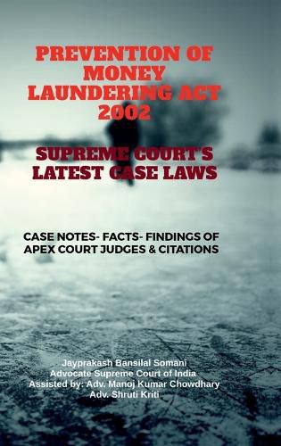 Cover image for Prevention of Money Laundering ACT 2002- Supreme Court's Latest Case Laws