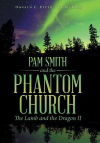 Cover image for Pam Smith and the Phantom Church: The Lamb and the Dragon II