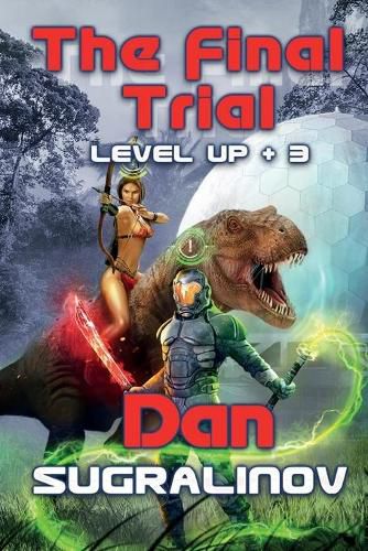 Cover image for The Final Trial (Level Up +3): LitRPG Series