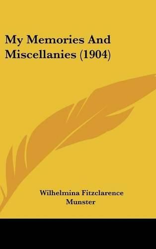 Cover image for My Memories and Miscellanies (1904)
